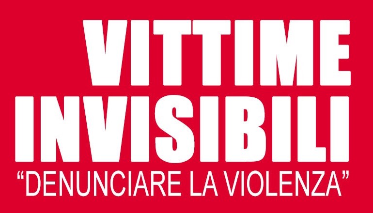 Vittime invisibili – Denunciare la violenza